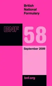 British National Formulary 58: September 2009