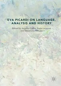 Eva Picardi on Language, Analysis and History (Repost)