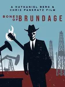 Bones of Brundage (2018)