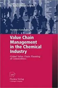 Value Chain Management in the Chemical Industry: Global Value Chain Planning of Commodities (Repost)