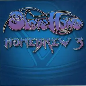 Steve Howe - Homebrew 3 (2005)