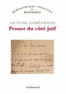 Antoine Compagnon, "Proust du côté juif"