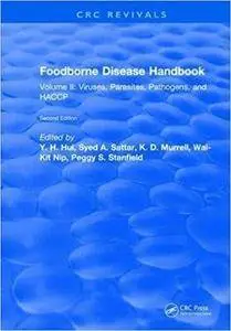Foodborne Disease Handbook: Viruses, Parasites, Pathogens, and Haccp