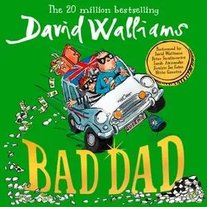 «Bad Dad» by David Walliams