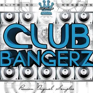 Elite Sounds Presents: Club Bangerz