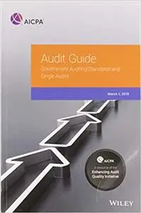 Government Auditing Standards and Single Audits 2019