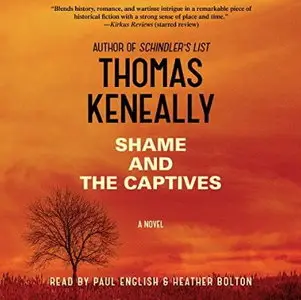 Shame and the Captives: A Novel [Audiobook]