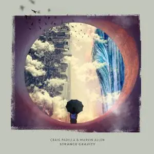 Craig Padilla - Strange Gravity (2021) [Official Digital Download 24/96]