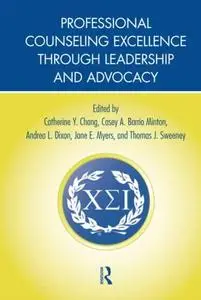 Professional Counseling Excellence through Leadership and Advocacy