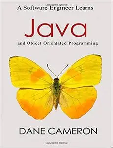 A Software Engineer Learns Java and Object Orientated Programming [Repost]