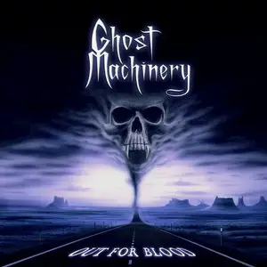 Ghost Machinery - Out For Blood (2010)