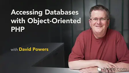 Lynda - Accessing Databases with Object-Oriented PHP