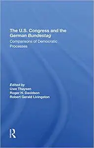 The U.s. Congress And The German Bundestag: Comparisons Of Democratic Processes