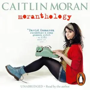 «Moranthology» by Caitlin Moran