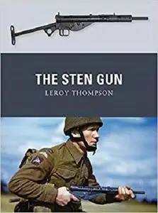 The Sten Gun (Weapon) [Repost]