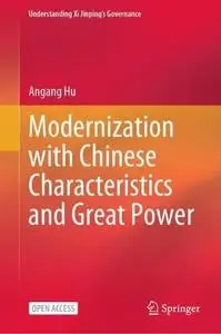 Modernization with Chinese Characteristics and Great Power