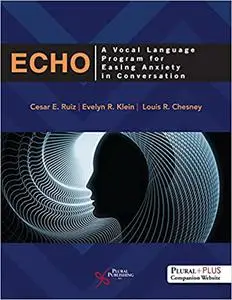 ECHO: A Vocal Language Program for Easing Anxiety in Conversation