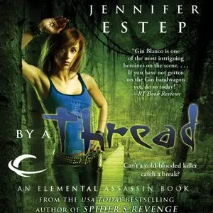 Jennifer Estep - By a Thread (Audiobook)