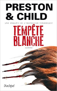 Tempête blanche - Douglas Preston & Lincoln Child