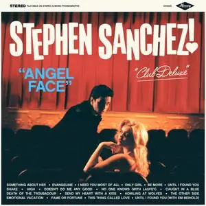 Stephen Sanchez - Angel Face (Club Deluxe) (2024) [Official Digital Download]