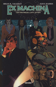 Ex Machina - Tome 1 - Les Cent Premiers Jours