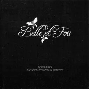 VA - Belle et Fou: Original Score Compiled & Produced by Jazzanova (2007) {Sonar Kollectiv} **[RE-UP]**