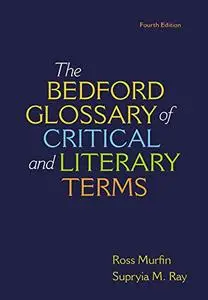 The Bedford Glossary of Critical & Literary Terms, 4th Edition