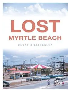 Lost Myrtle Beach