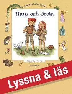 «Hans och Greta» by Bröderna Grimm