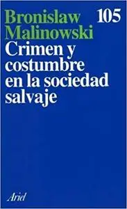 Crimen y Costumbre En La Sociedad Salvaje