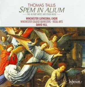 Winchester Cathedral Choir, David Hill - Thomas Tallis: Spem In Alium & Other Choral Works (1990)