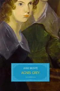 «Agnes Grey» by Anne Brontë
