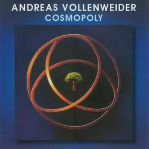 Andreas Vollenweider - Cosmopoly [1999] [FLAC]