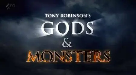 Channel 4 - Tony Robinson's Gods and Monsters (2012)