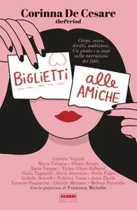 Corinna De Cesare - Biglietti alle amiche