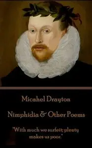 «Nimphidia & Other Poems» by Michael Drayton