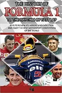 THE HISTORY OF FORMULA 1 TO THE RHYTHM OF FAST LAP