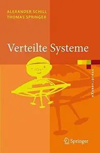 Verteilte Systeme : Grundlagen und Basistechnologien