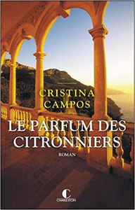 Le Parfum des Citronniers - Cristina Campos