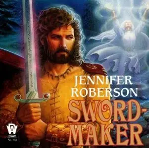 Sword-Maker (Tiger and Del #3) [Audiobook]