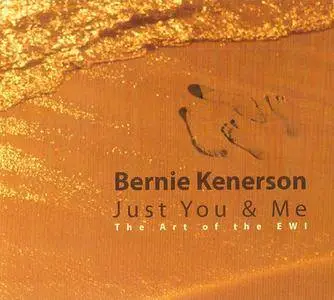 Bernie Kenerson - Just You & Me (2007)