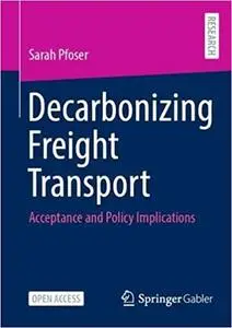 Decarbonizing Freight Transport: Acceptance and Policy Implications