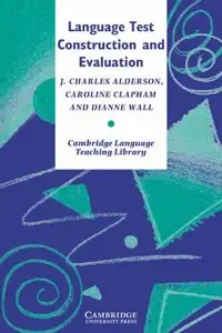 Language Test Construction and Evaluation (Cambridge Language Teaching Library)