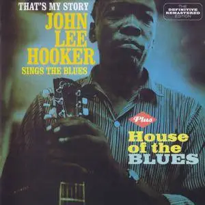 John Lee Hooker - That's My Story & House Of The Blues (1959-1960) {Soul Jam Records 600826 rel 2013}