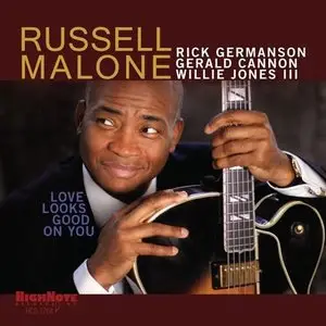 Russell Malone - Love Looks Good On You (2015)