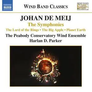 The Peabody Conservatory Wind Ensemble, Harlan D. Parker - Johan de Meij: The Symphonies (2013)