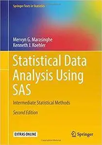 Statistical Data Analysis Using SAS: Intermediate Statistical Methods (2nd Edition)