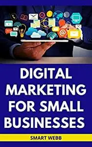 DIGITAL MARKETING FOR SMALL BUSINESSES