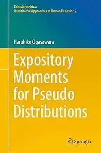 Expository Moments for Pseudo Distributions