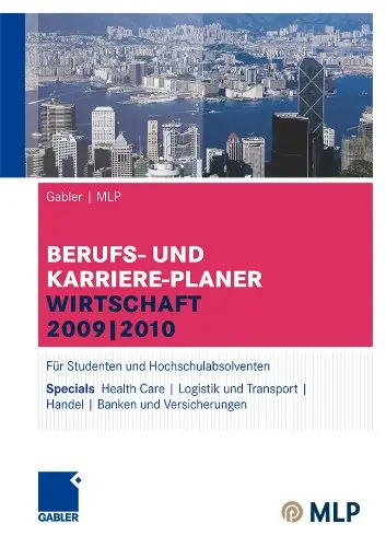 Berufs- und Karriere-Planer Wirtschaft 2009 | 2010: Für Studenten und Hochschulabsolventen
